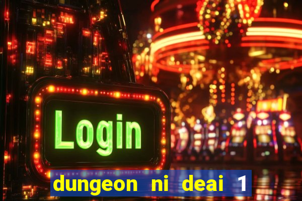 dungeon ni deai 1 temporada dublado